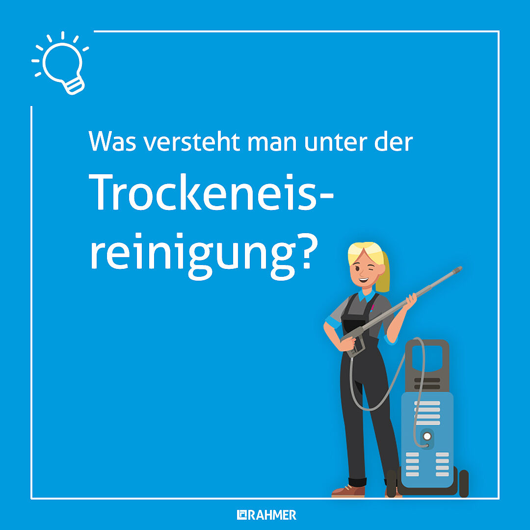 RAHMER Dienstleistungen Trockeneisreinigung